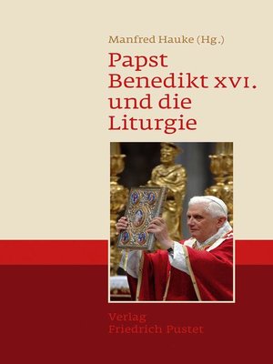 cover image of Papst Benedikt XVI. und die Liturgie